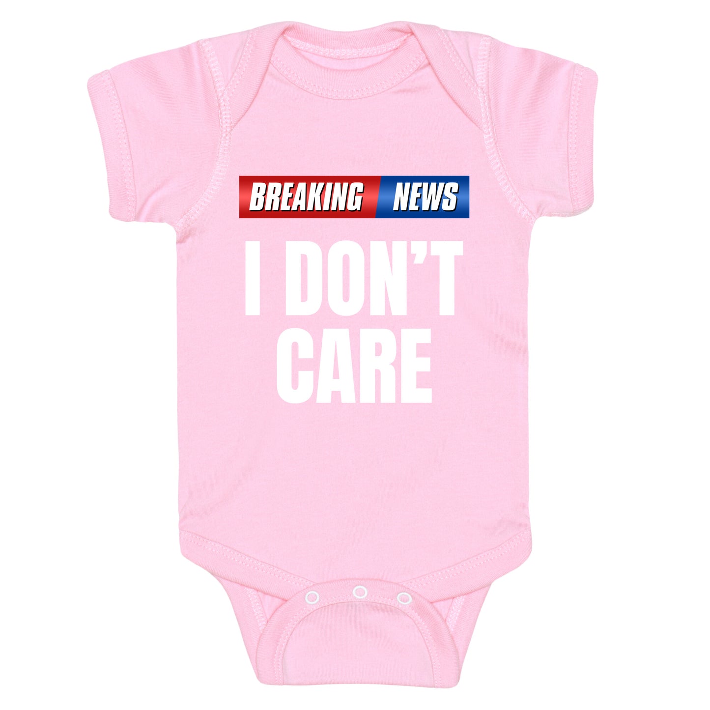 Breaking News I Dont Care Baby One-Piece
