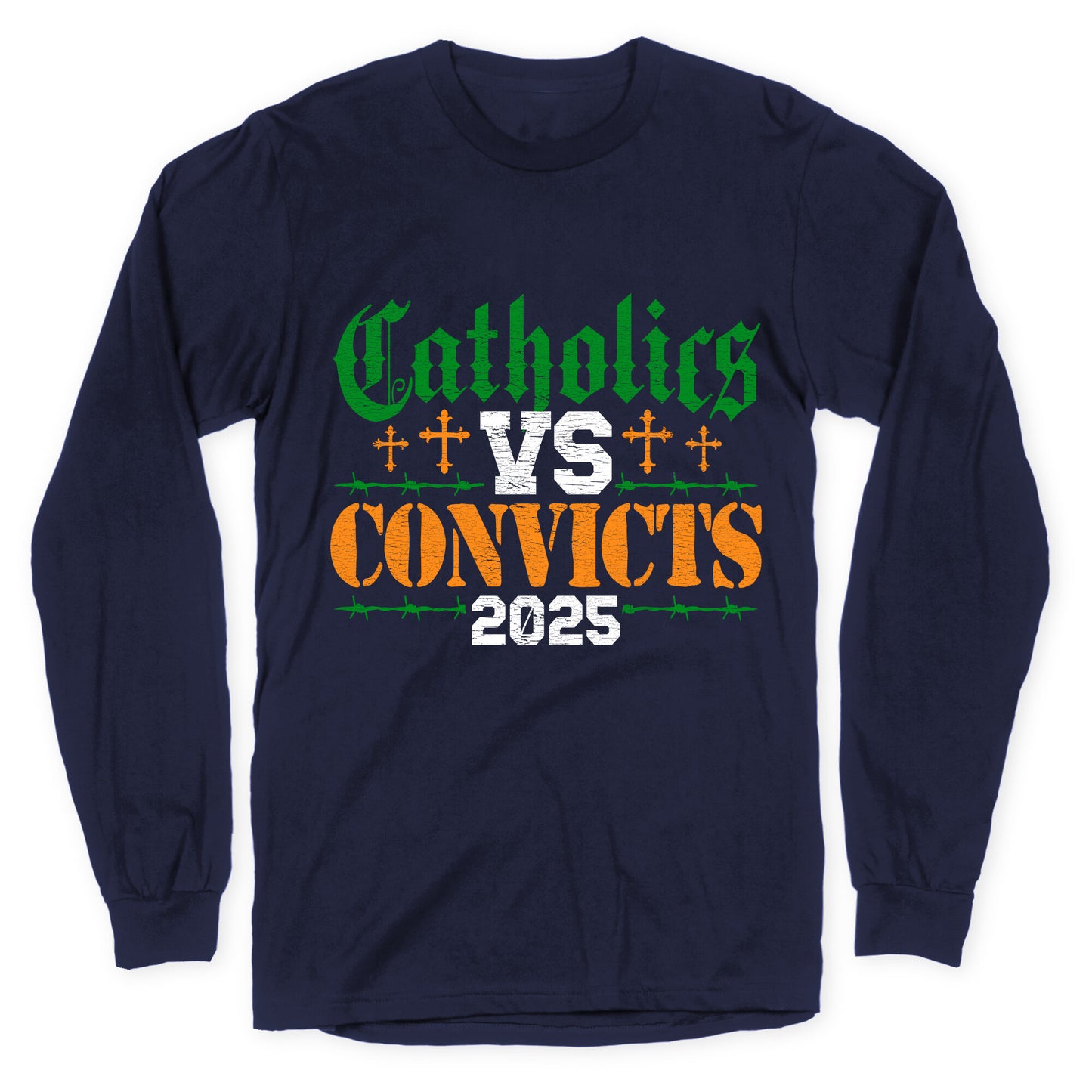 Catholics vs Convicts 2025 Longsleeve Tee