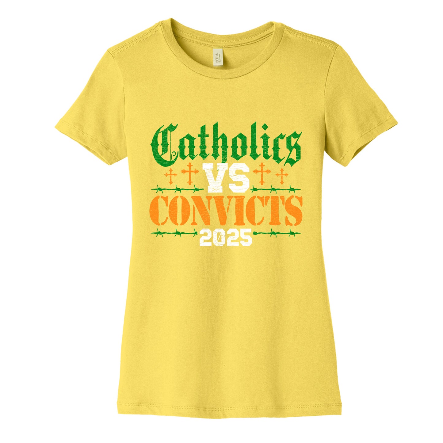 Catholics vs Convicts 2025 Womens Cotton Tee