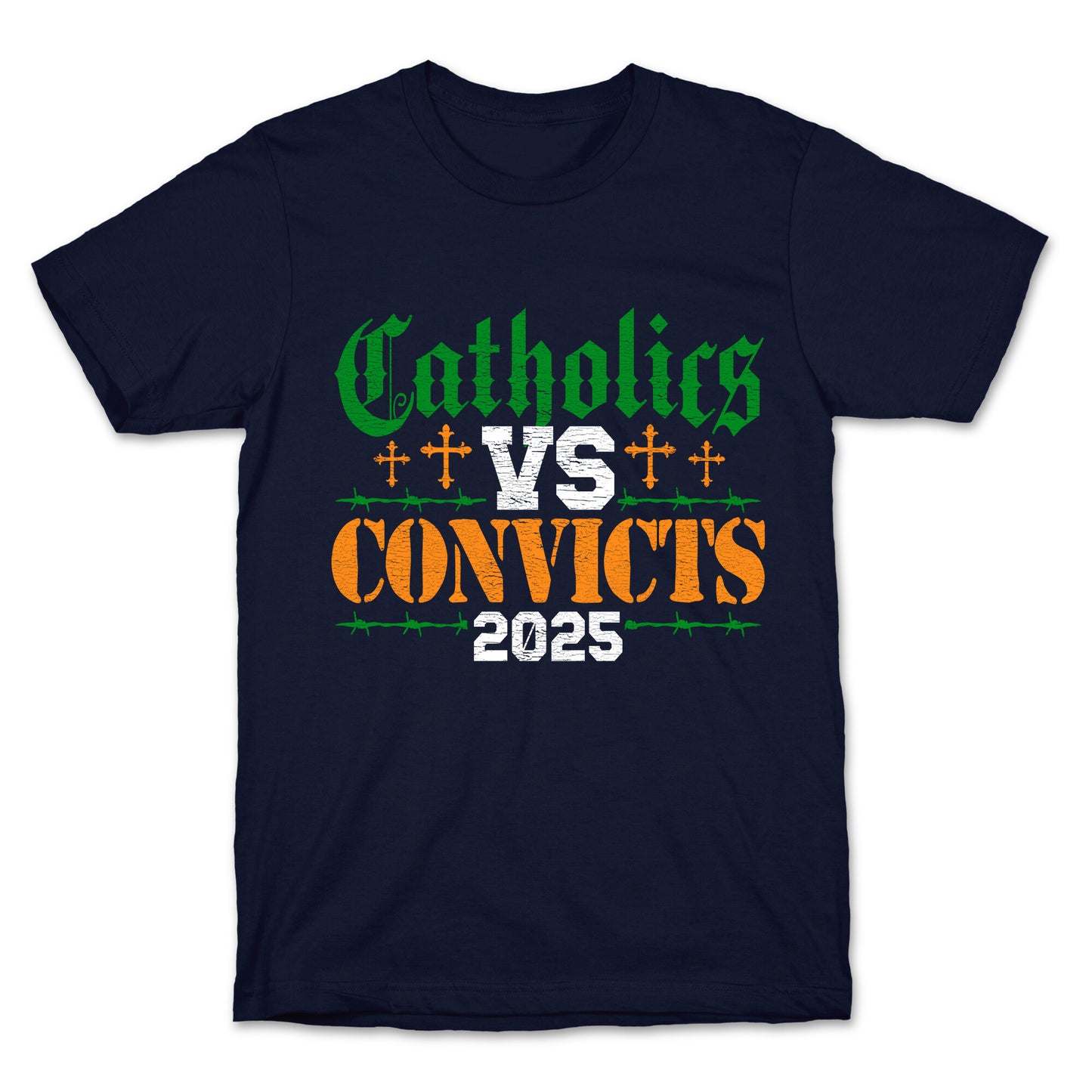 Catholics vs Convicts 2025 T-Shirt
