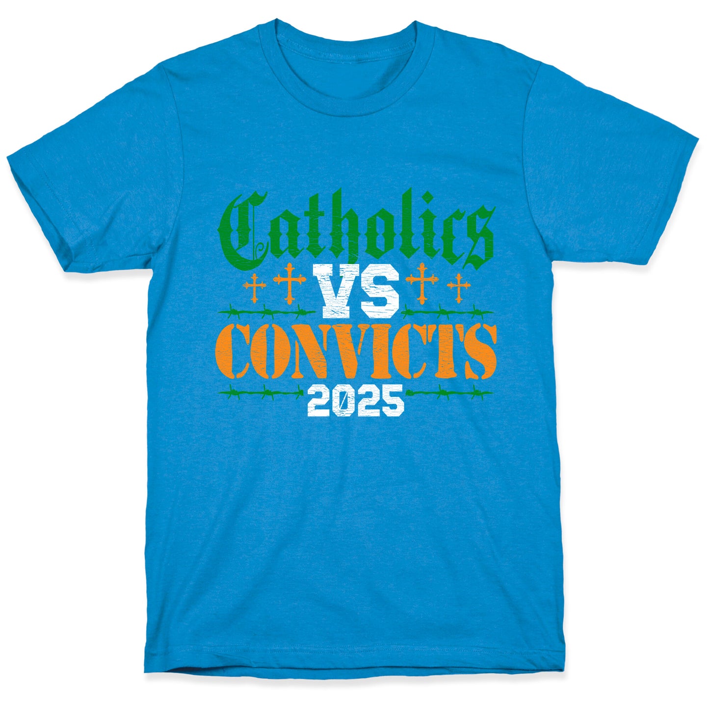 Catholics vs Convicts 2025 T-Shirt