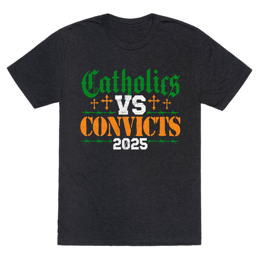 Catholics vs Convicts 2025 Unisex Triblend Tee