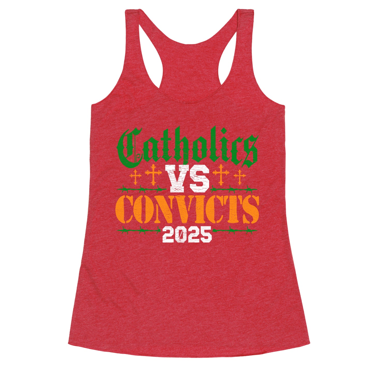 Catholics vs Convicts 2025 Racerback Tank