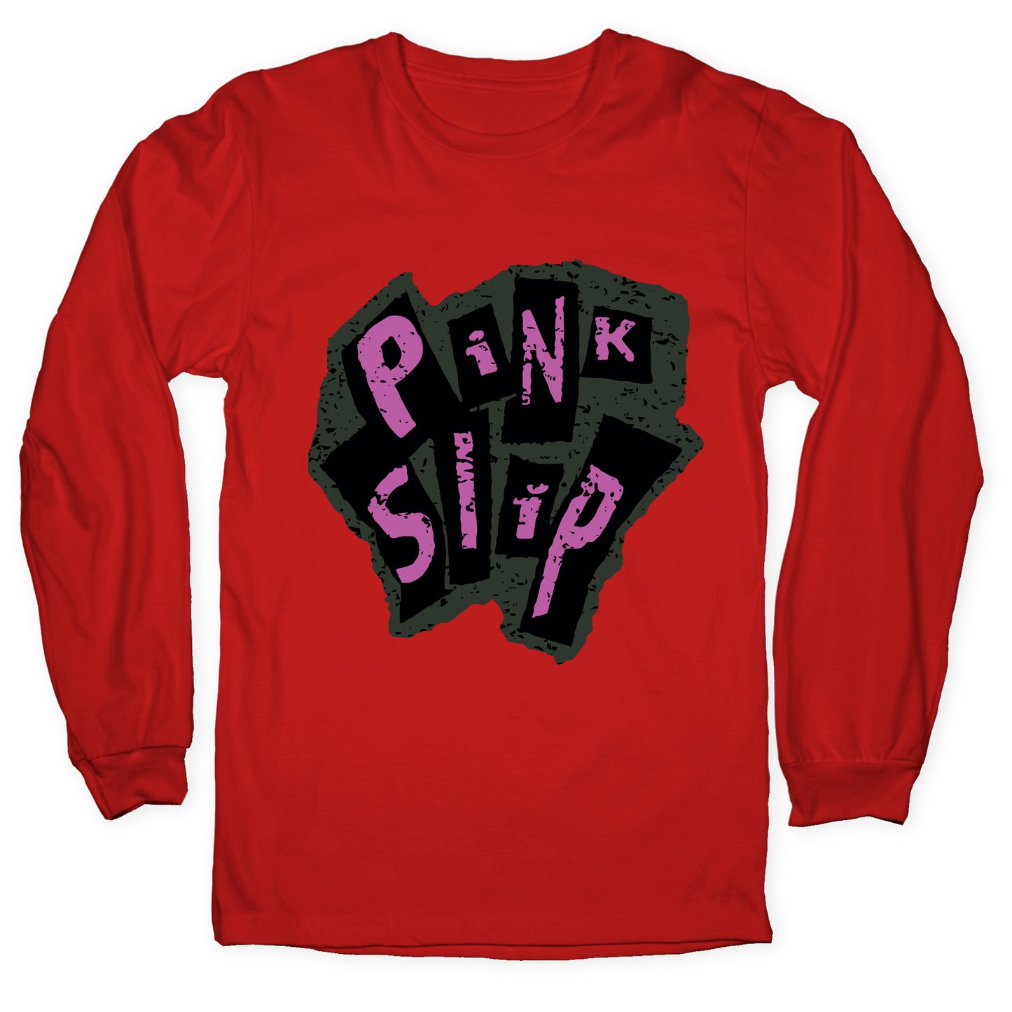 Freaky Friday Pink Slip Longsleeve Tee