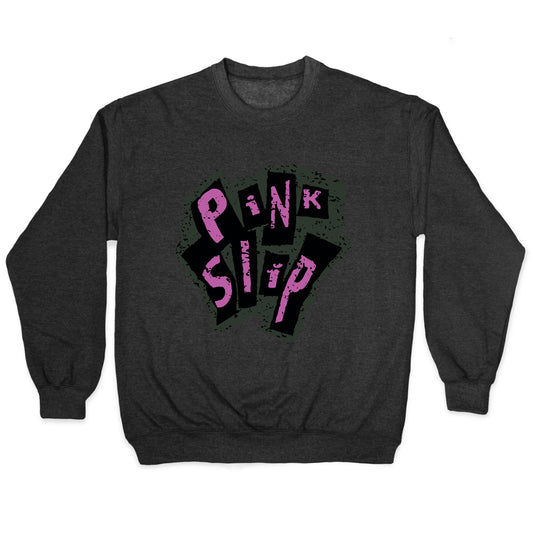 Freaky Friday Pink Slip Crewneck Sweatshirt