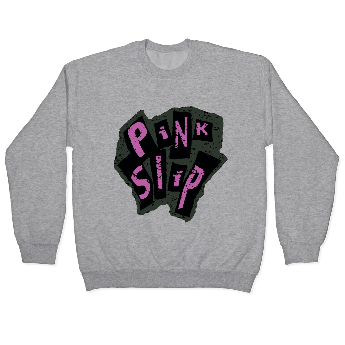 Freaky Friday Pink Slip Crewneck Sweatshirt