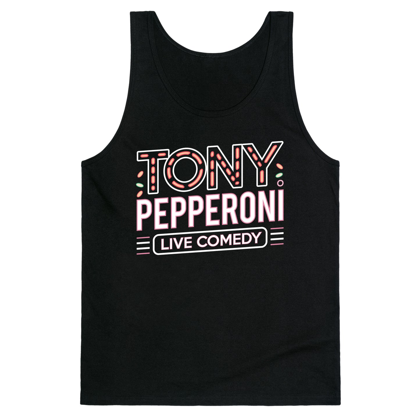 Tony Pepperoni Live Comedy Tank Top