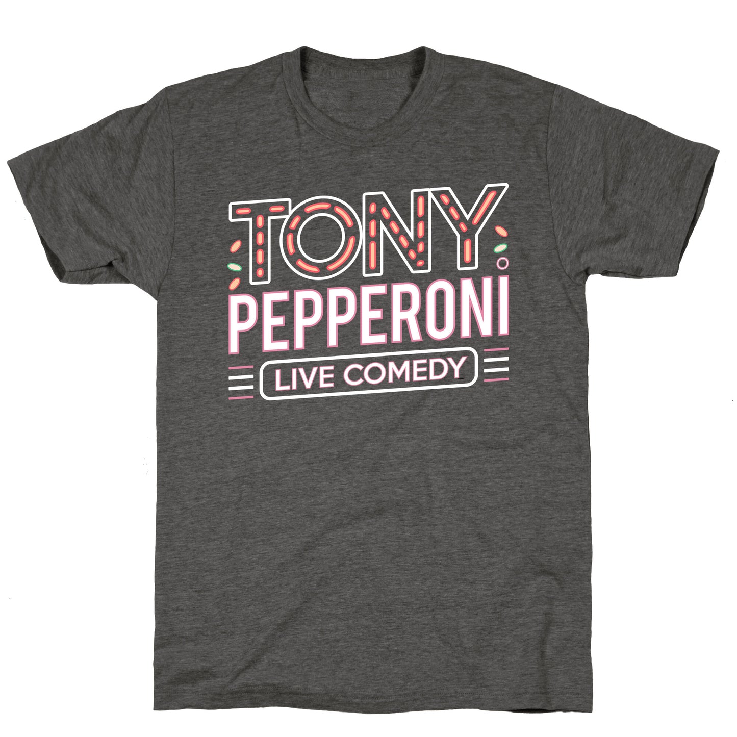 Tony Pepperoni Live Comedy Unisex Triblend Tee