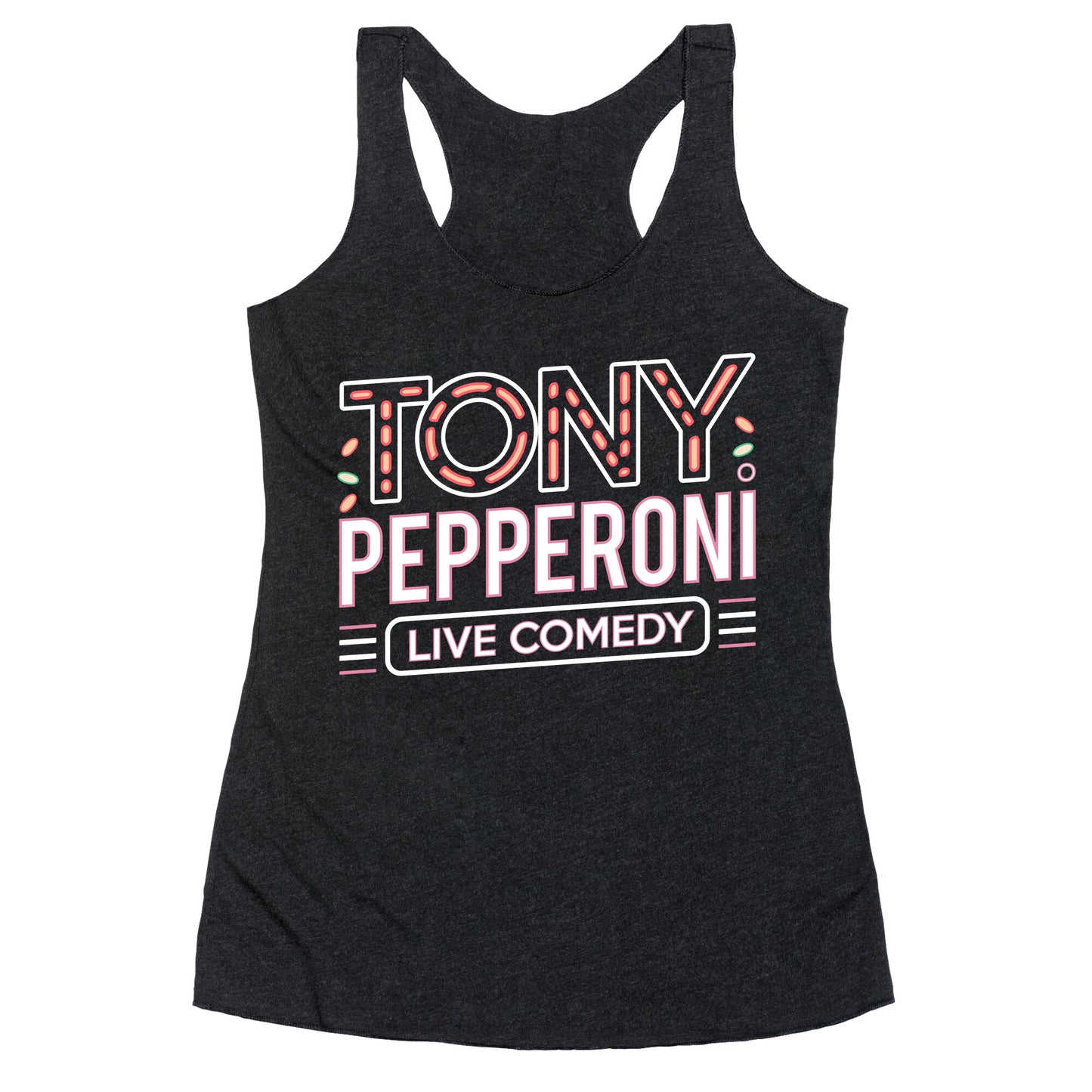 Tony Pepperoni Live Comedy Racerback Tank