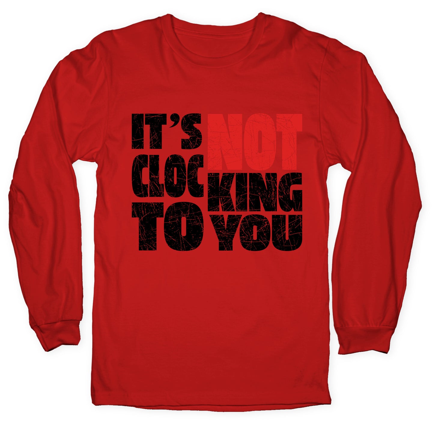 Bieber Its Not Clocking To You Longsleeve Tee