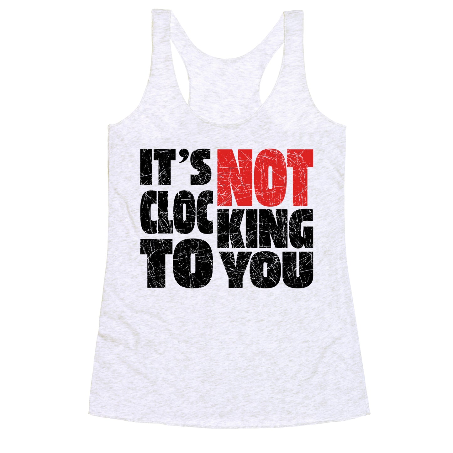 Bieber Its Not Clocking To You Racerback Tank