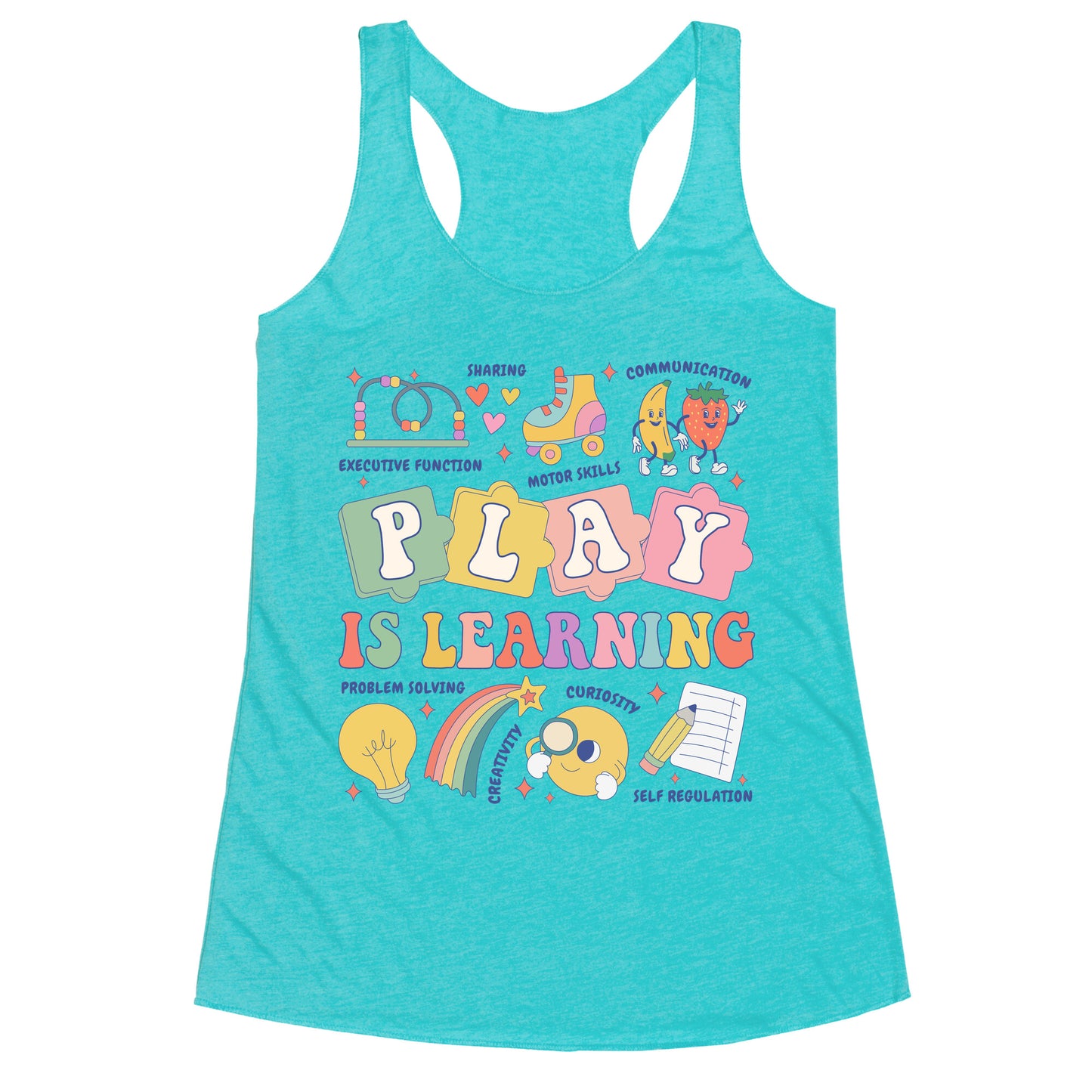Play Is Learning Kindergarten Teacher Team Racerback Tank