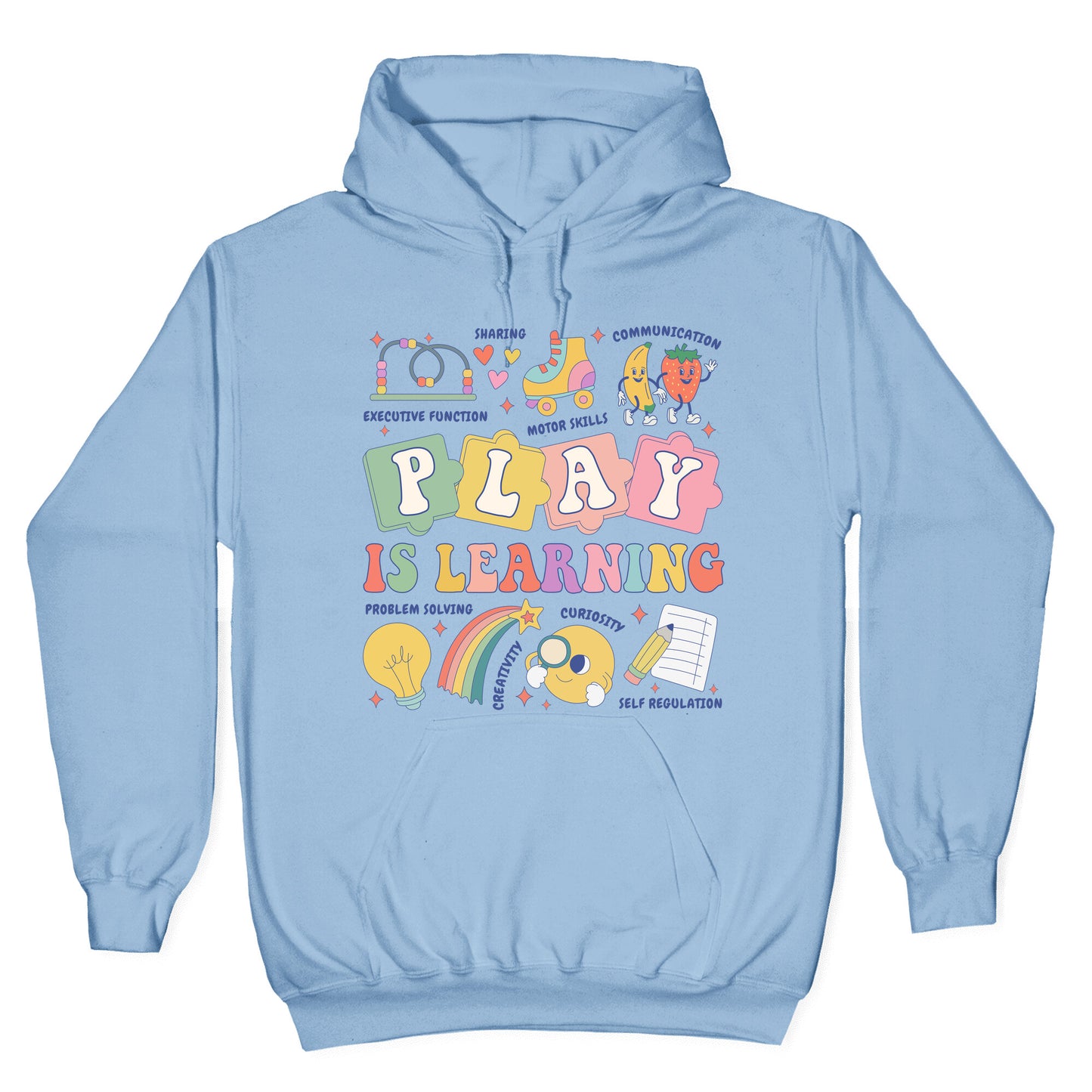 Play Is Learning Kindergarten Teacher Team Hoodie