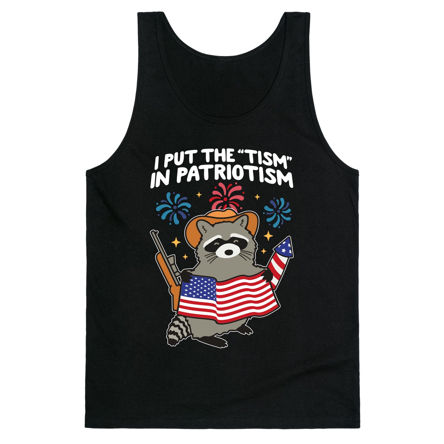 Tism In Patriotism Racoon Tank Top