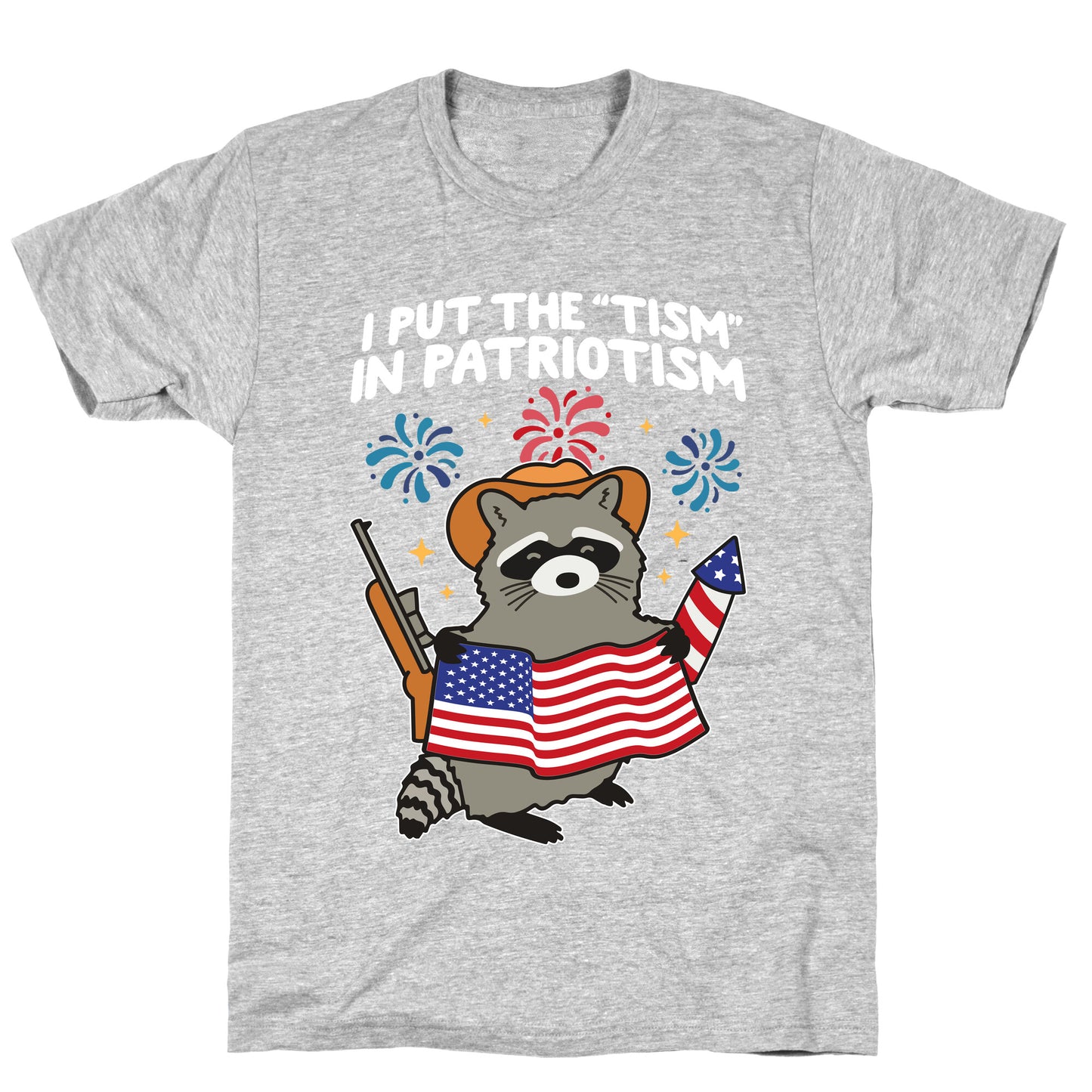 Tism In Patriotism Racoon T-Shirt