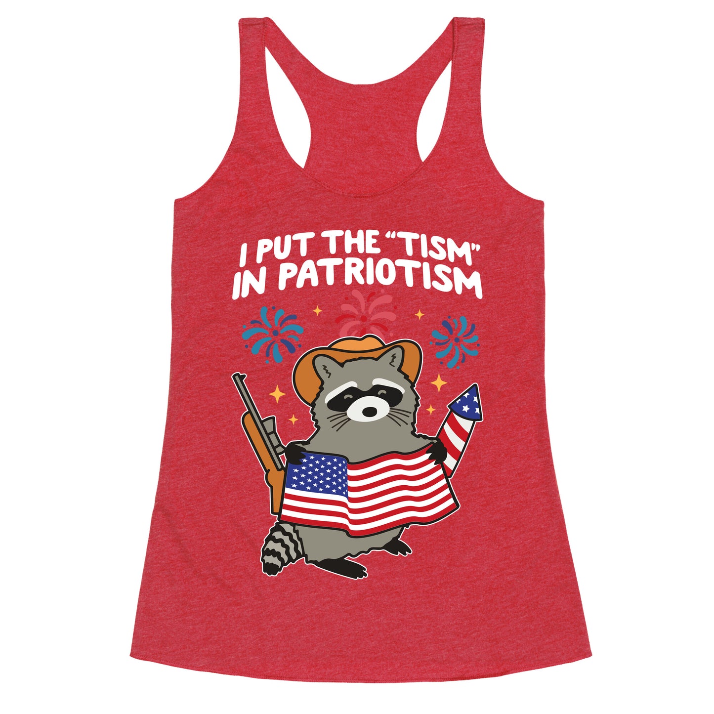Tism In Patriotism Racoon Racerback Tank