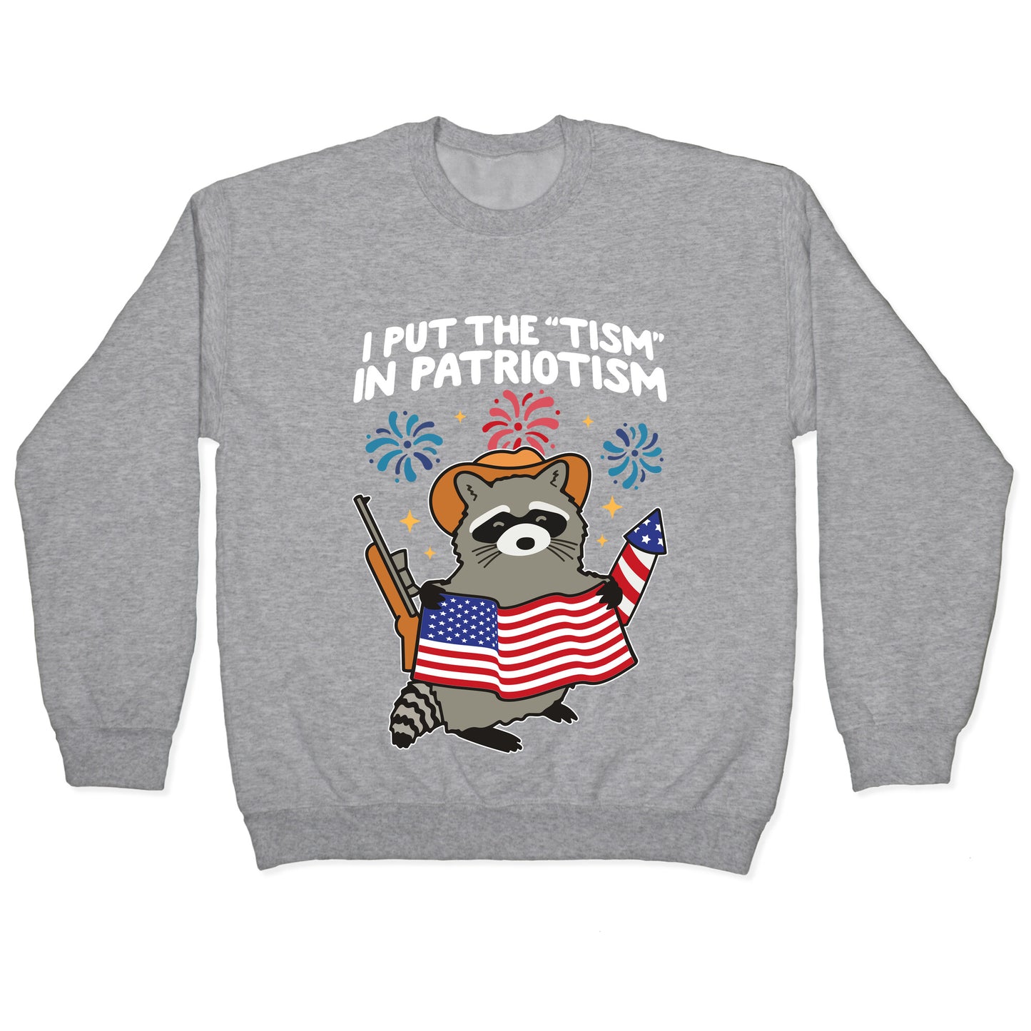 Tism In Patriotism Racoon Crewneck Sweatshirt