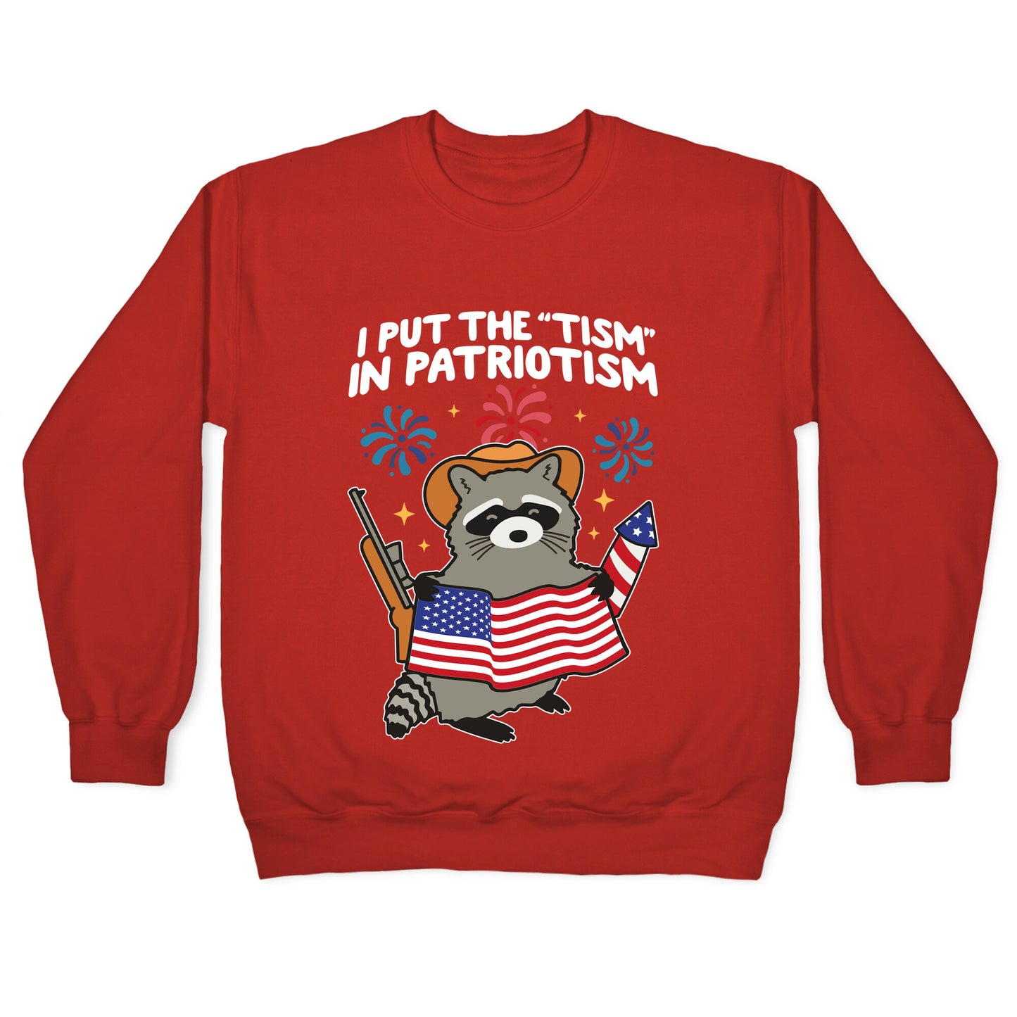 Tism In Patriotism Racoon Crewneck Sweatshirt