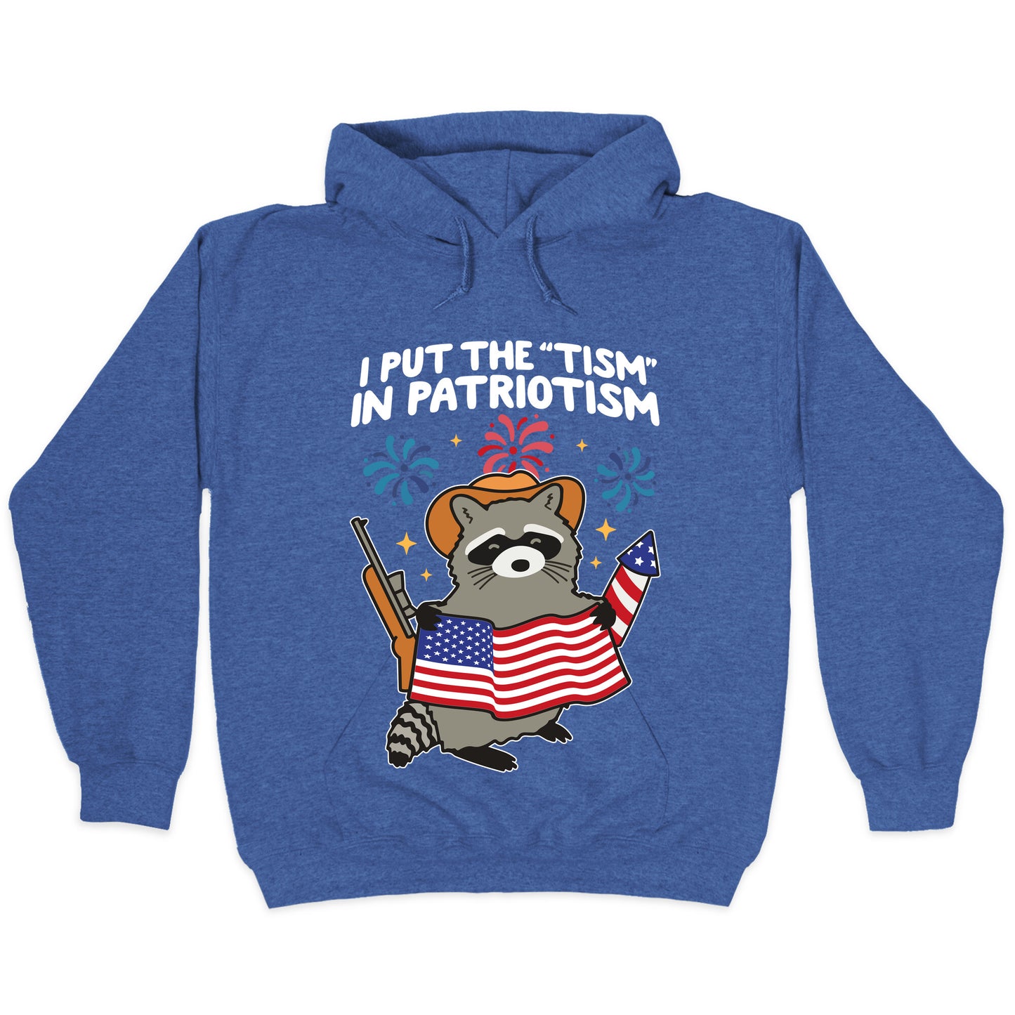 Tism In Patriotism Racoon Hoodie