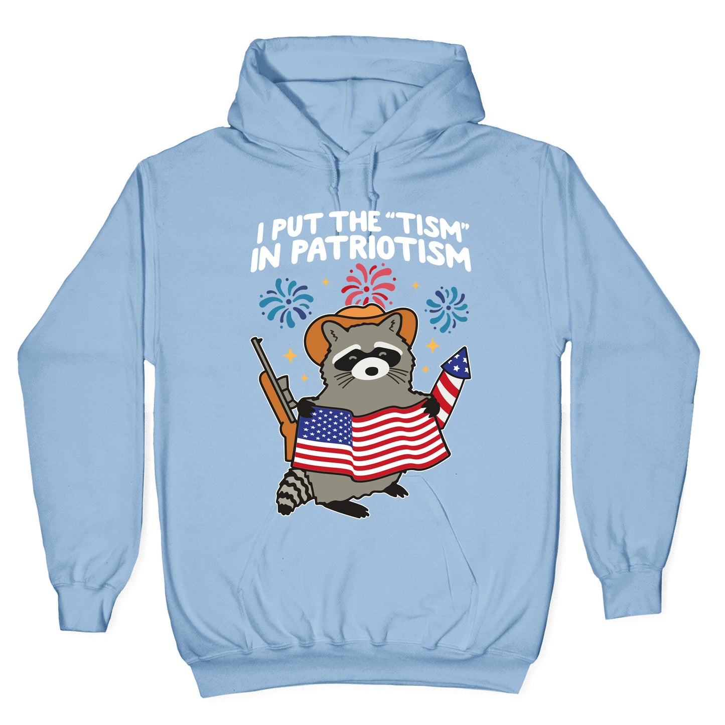 Tism In Patriotism Racoon Hoodie