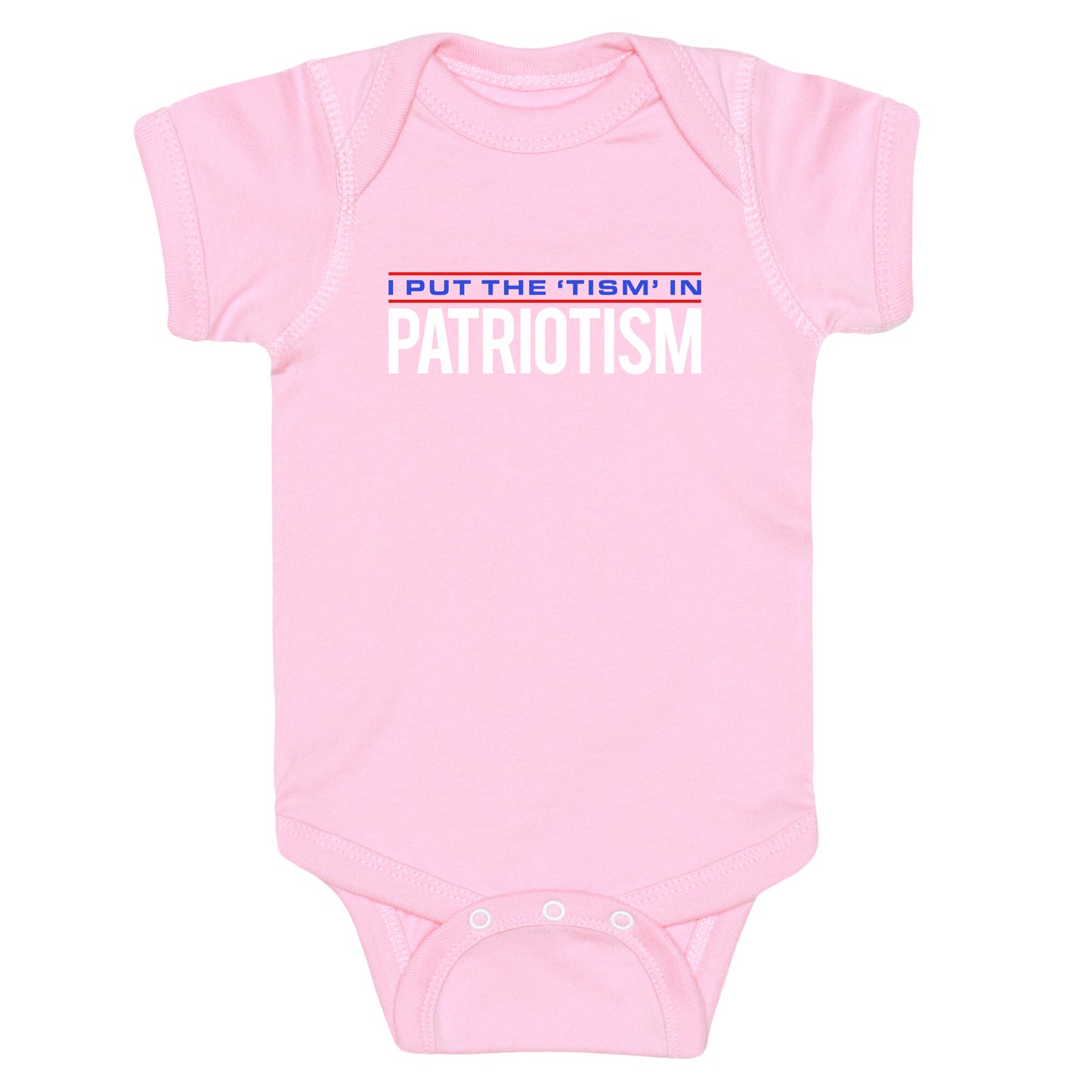 I Put The Tism In Patriotism Baby One-Piece