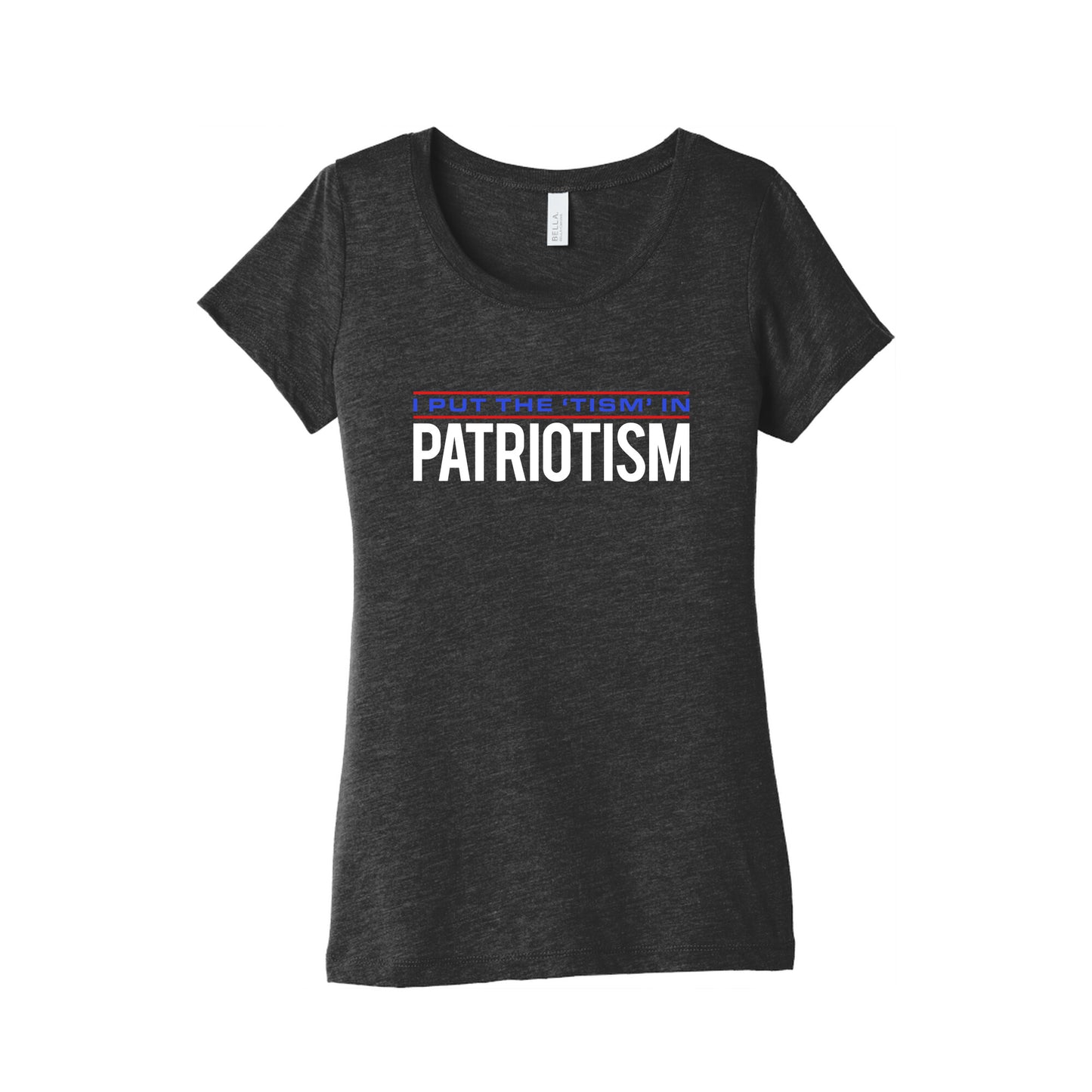 I Put The Tism In Patriotism Womens Triblend Tee