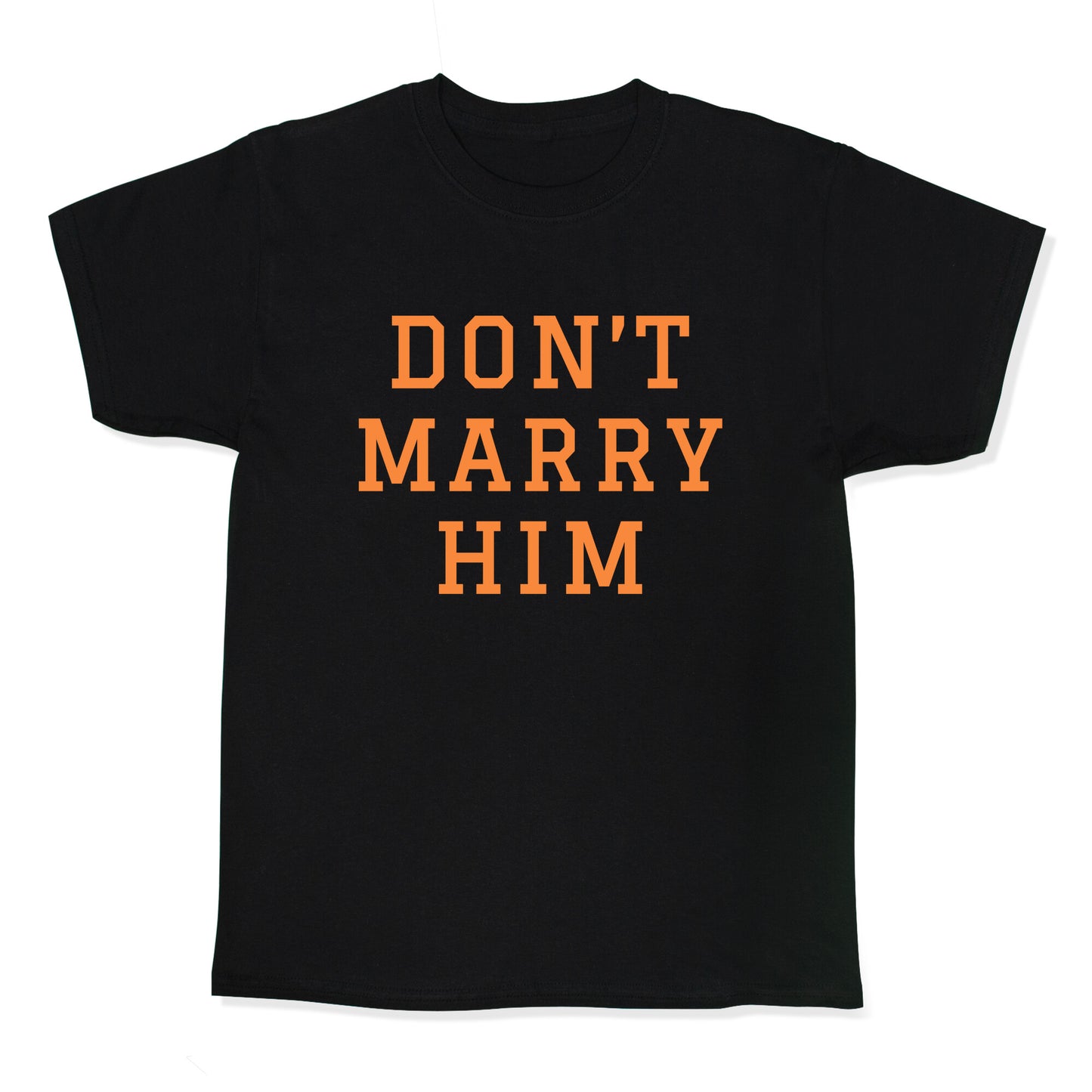 Dont Marry Him Kids Tee