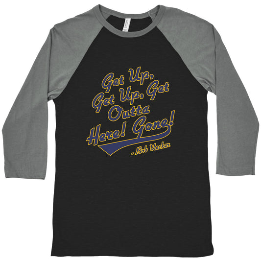 Bob Uecker Get Up Get Up Baseball Tee