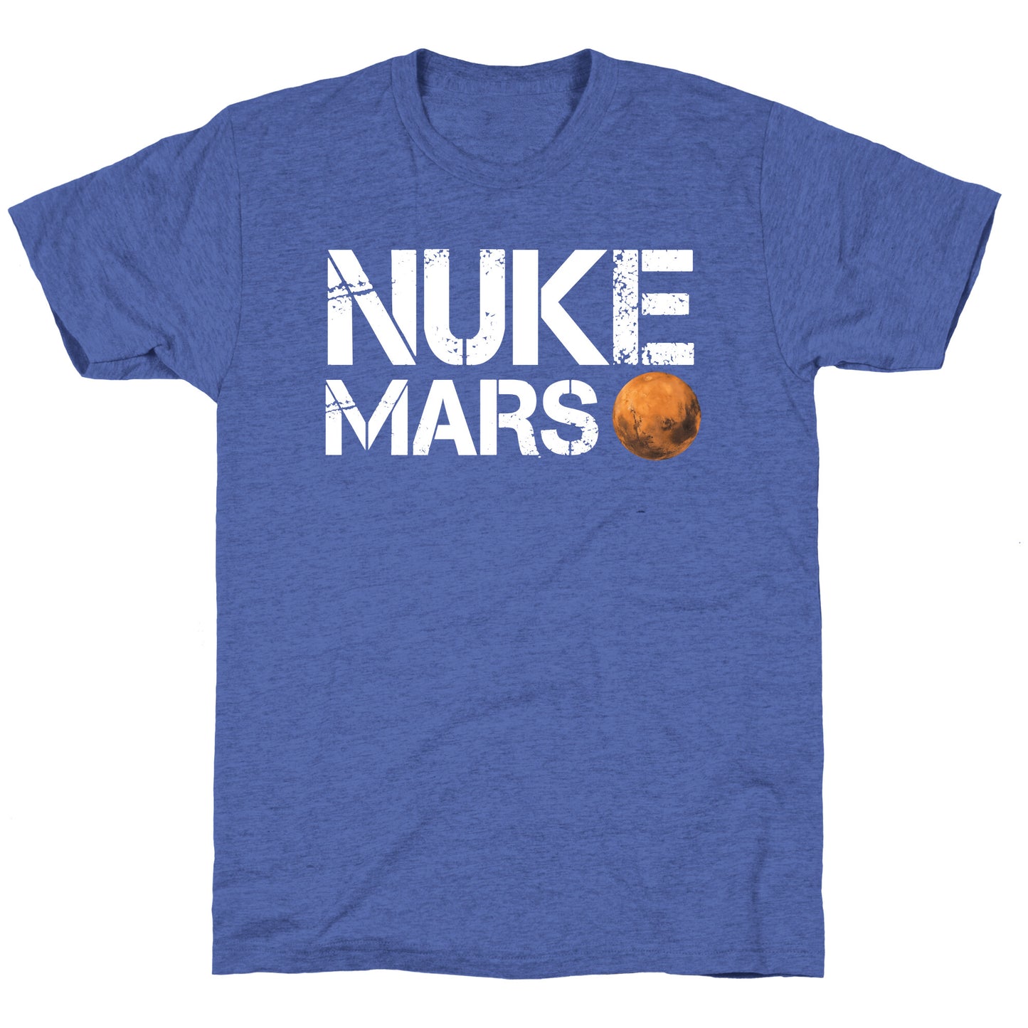 Nuke Mars Unisex Triblend Tee
