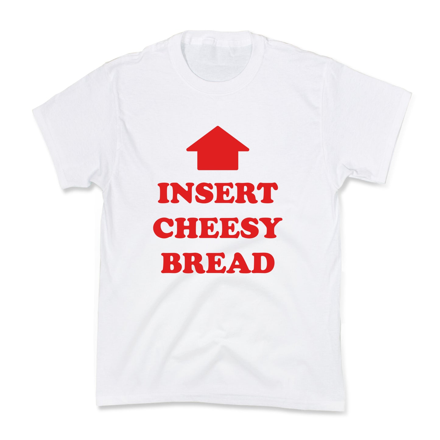 Insert Cheesy Bread Kids Tee