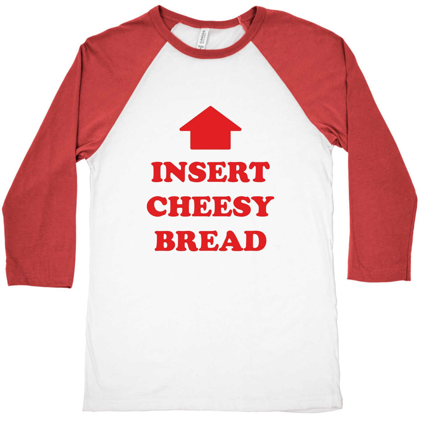 Insert Cheesy Bread Baseball Tee