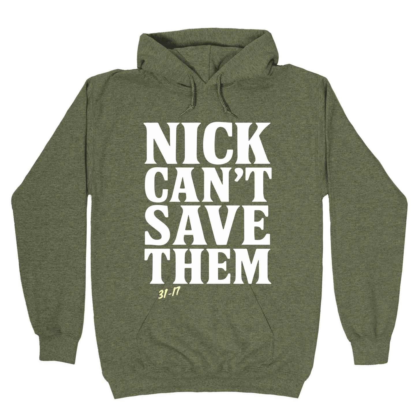 Nick Cant Save Them Hoodie