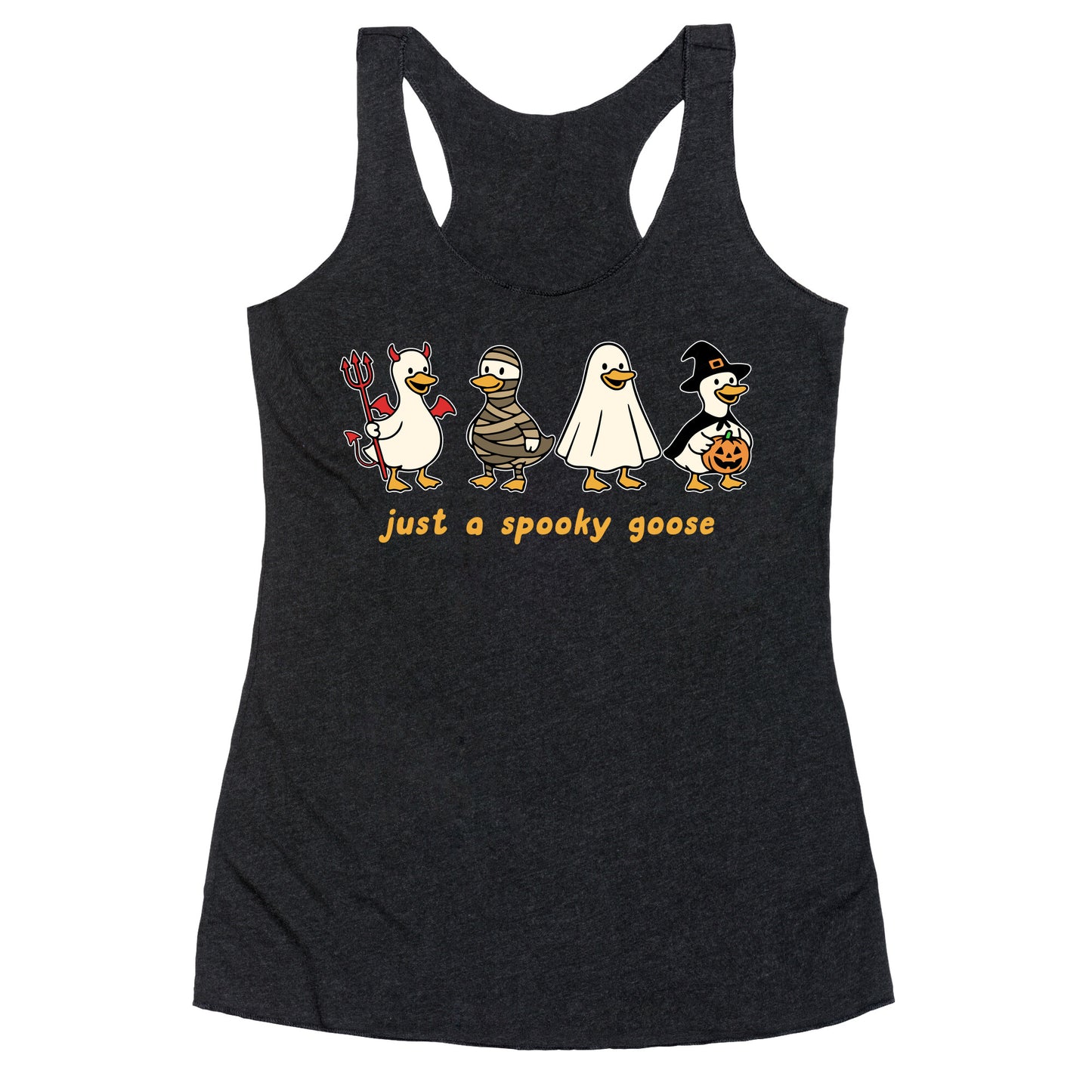 Halloween Just A Spooky Goose Racerback Tank