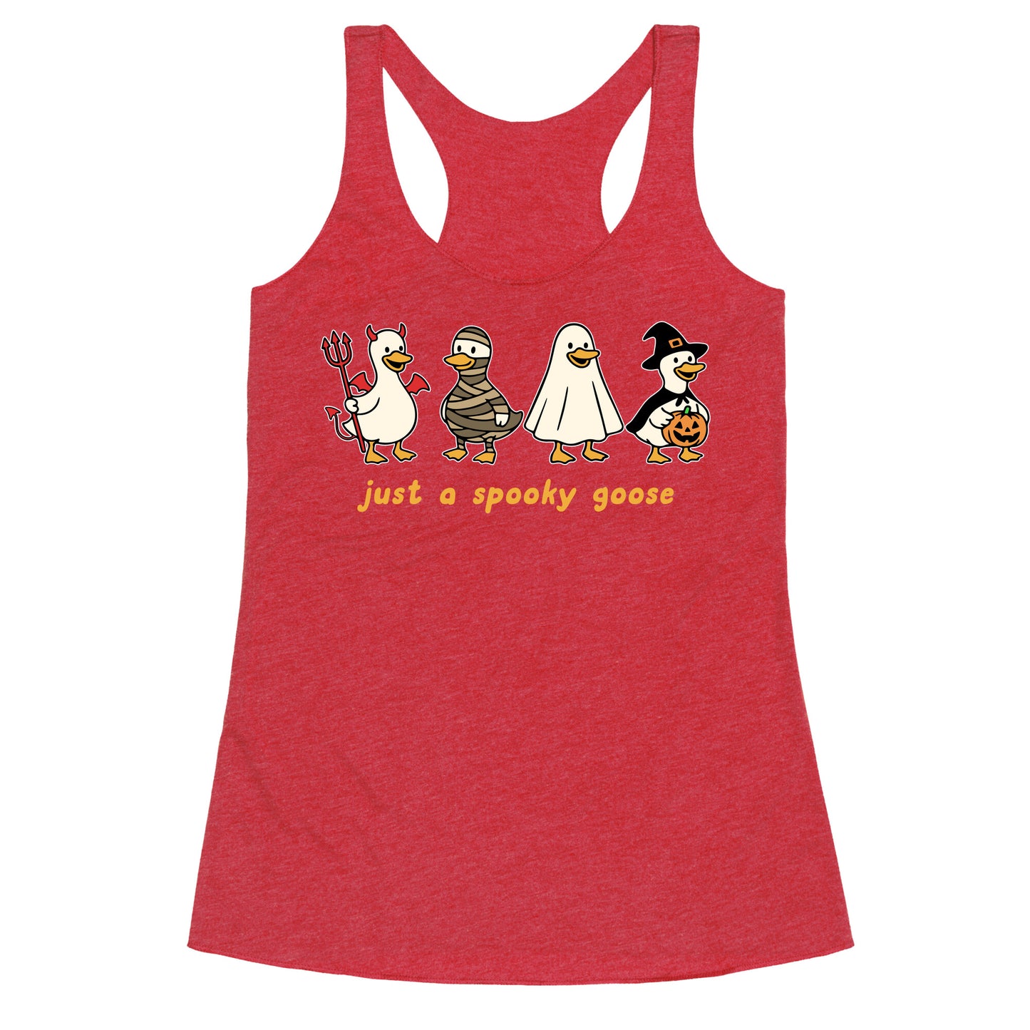 Halloween Just A Spooky Goose Racerback Tank