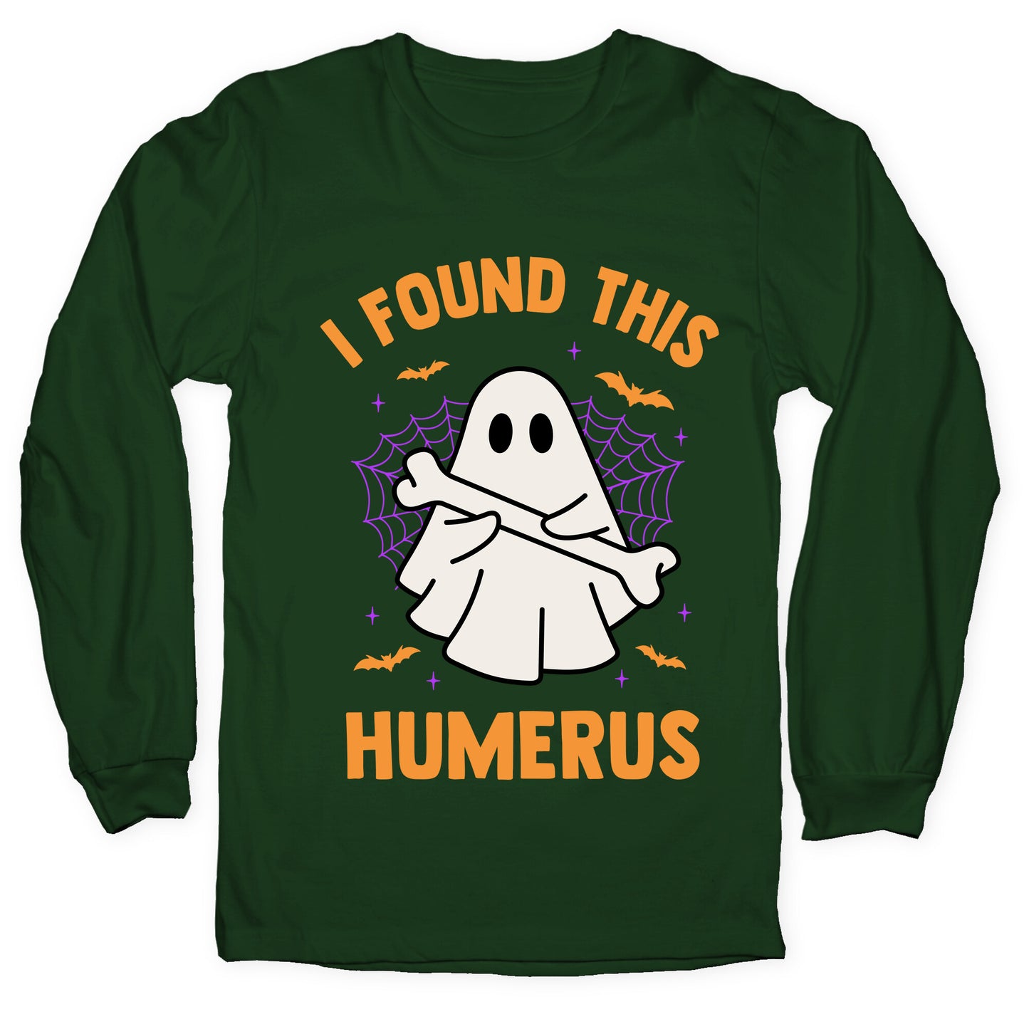 I Found This Humerus Longsleeve Tee