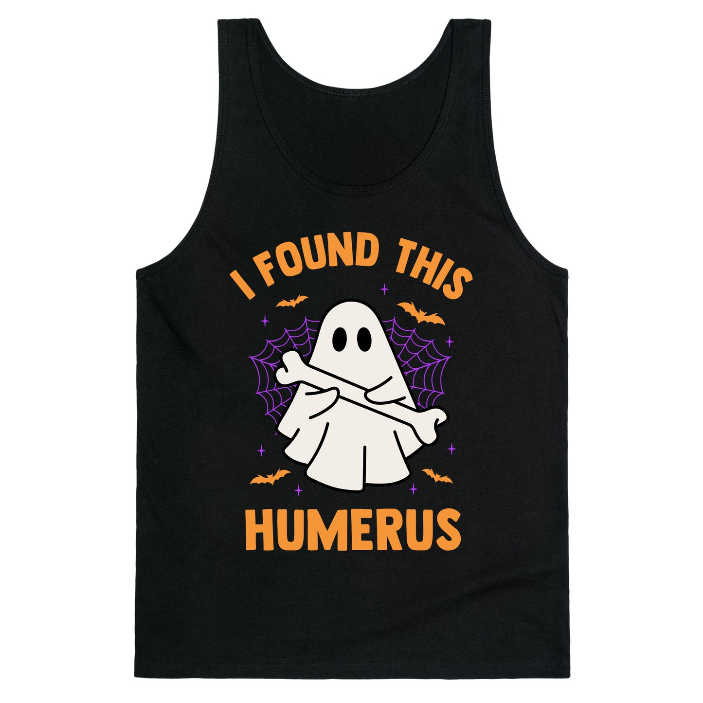 I Found This Humerus Tank Top