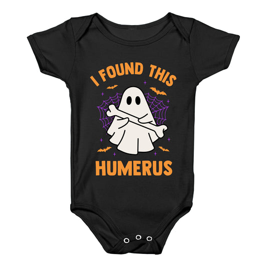I Found This Humerus Baby One-Piece