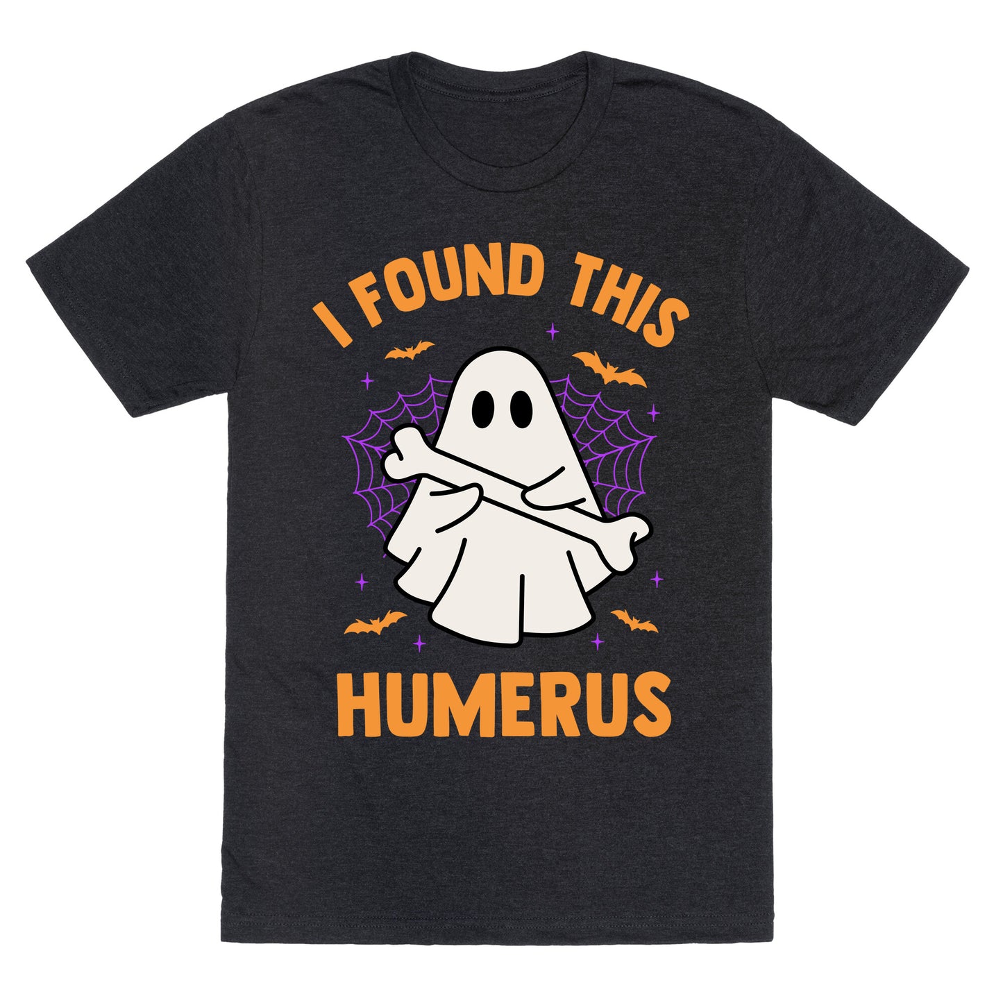 I Found This Humerus Unisex Triblend Tee