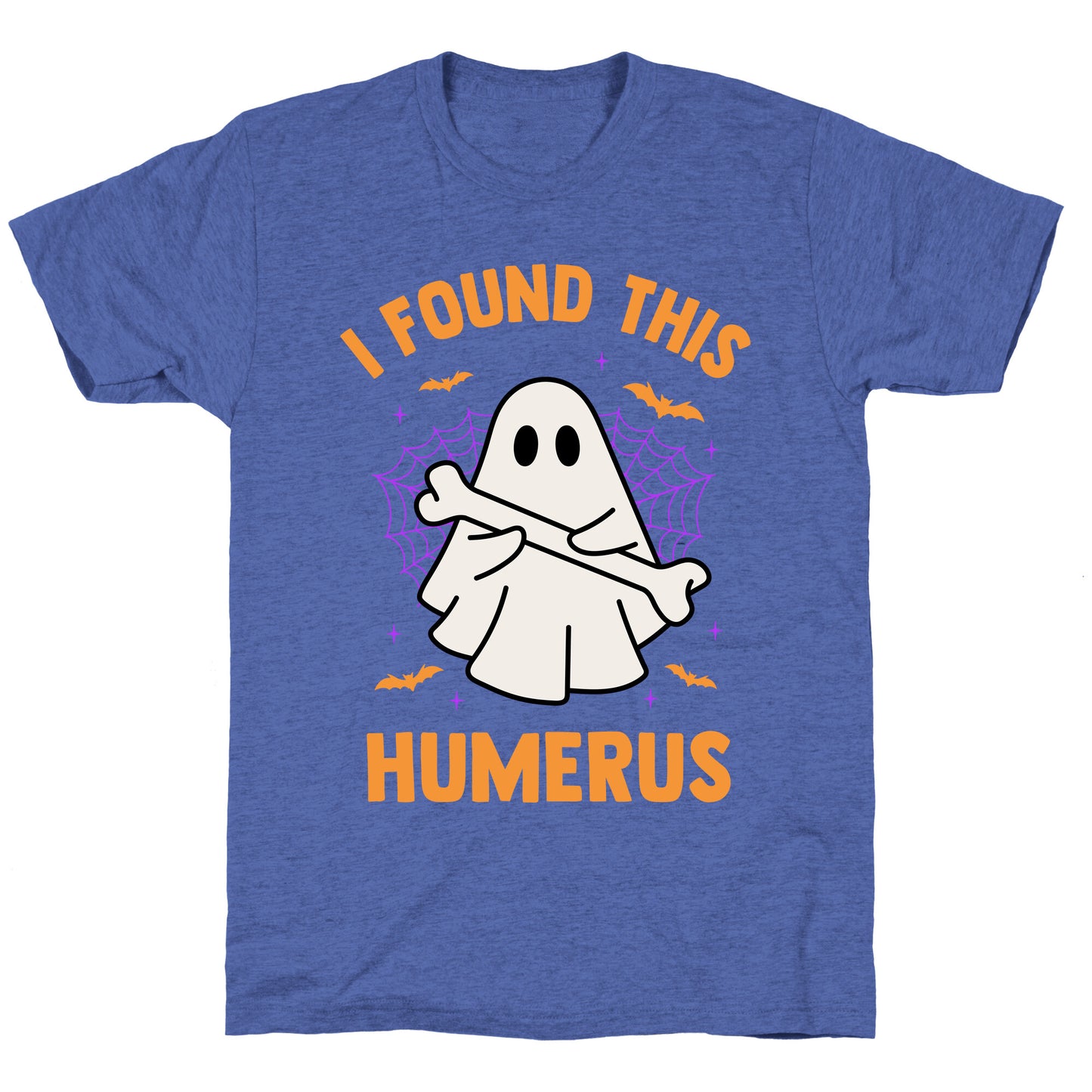 I Found This Humerus Unisex Triblend Tee
