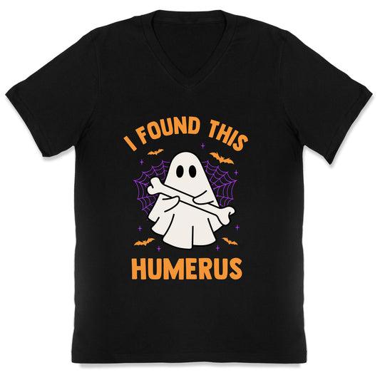I Found This Humerus V-Neck