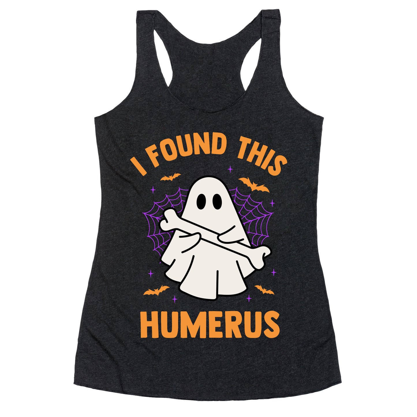 I Found This Humerus Racerback Tank