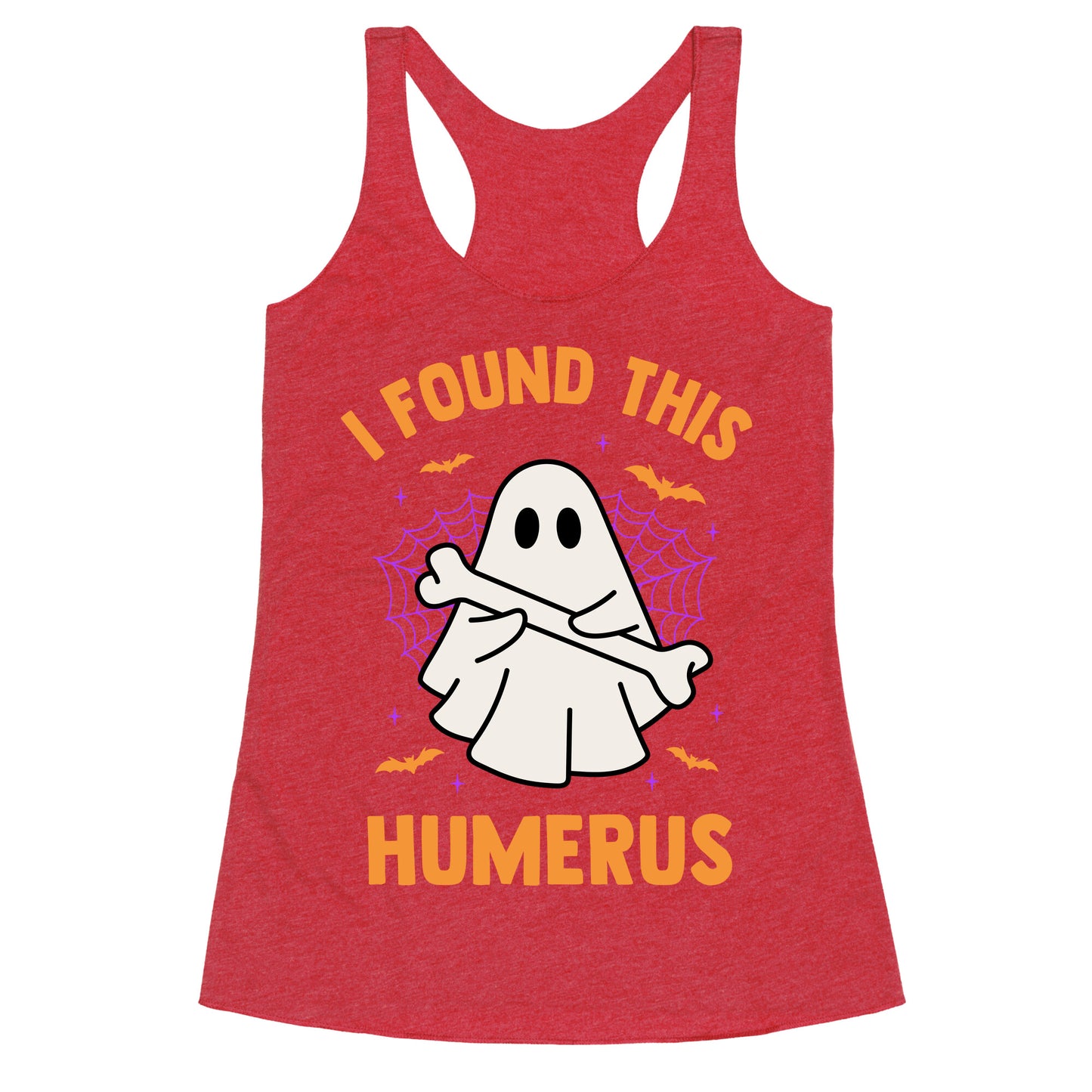 I Found This Humerus Racerback Tank