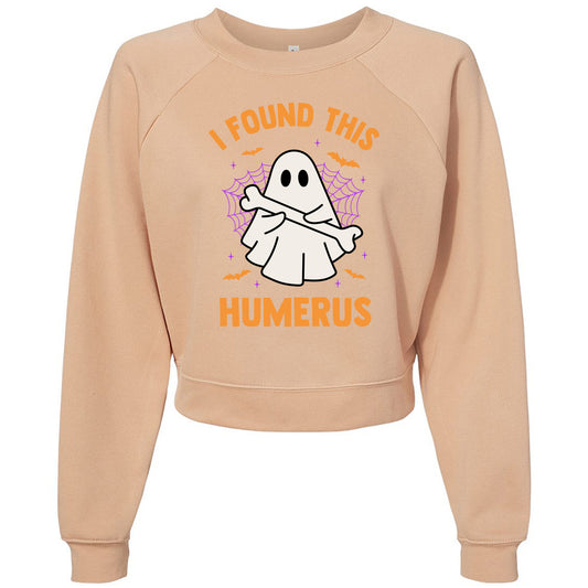 I Found This Humerus Womens Raglan Pullover Fleece