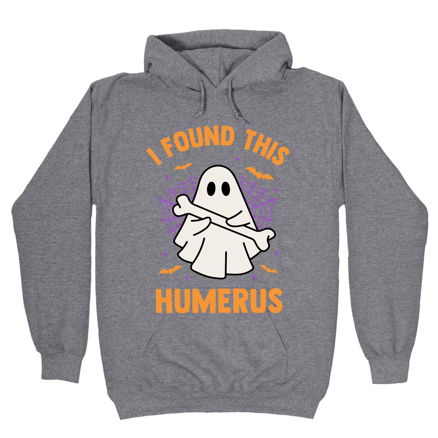 I Found This Humerus Hoodie