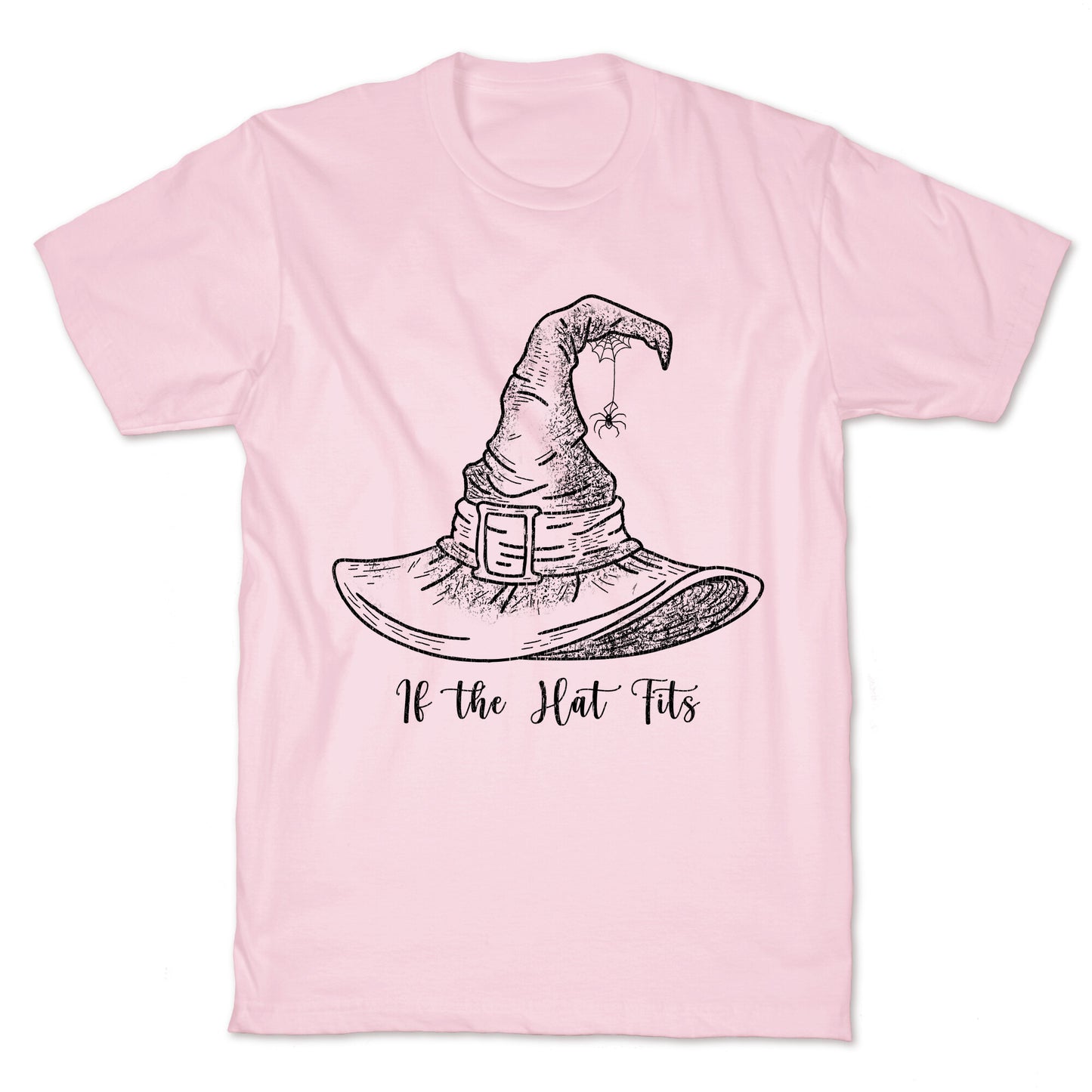 If the Hat Fits Halloween Witch T-Shirt