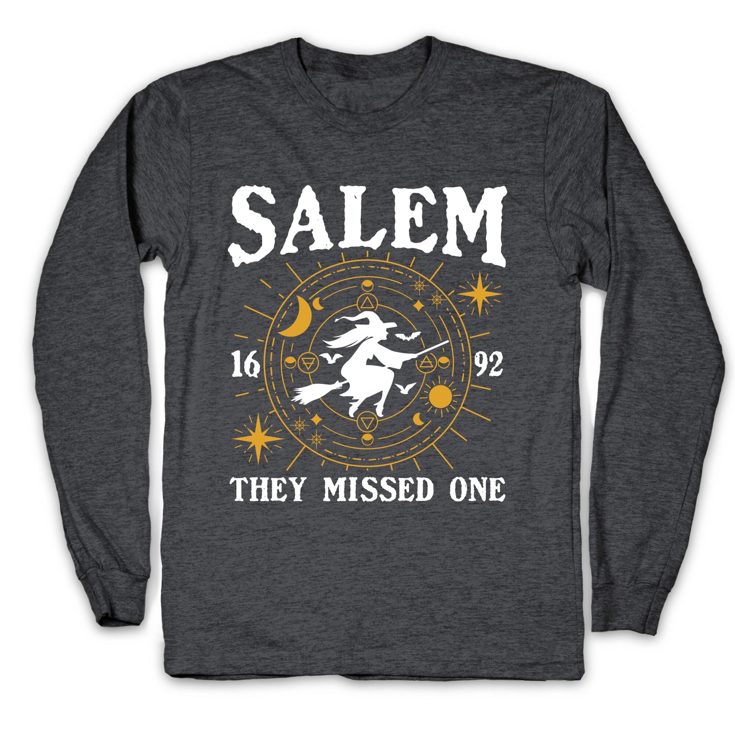 Salem They Missed One 1692 Longsleeve Tee
