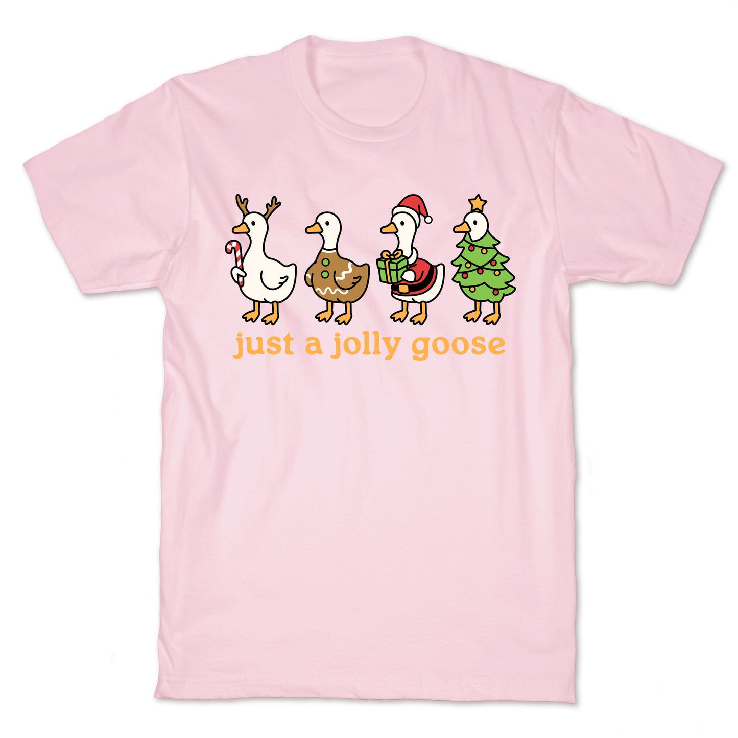 Just a Jolly Goose Christmas T-Shirt