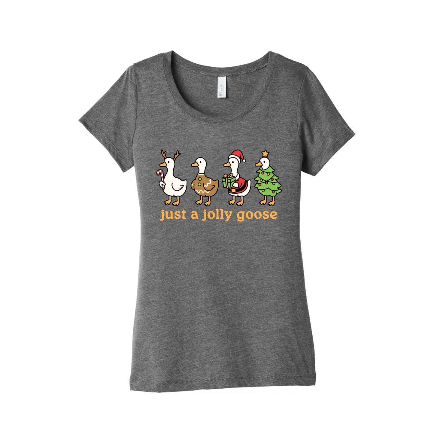 Just a Jolly Goose Christmas Womens Triblend Tee