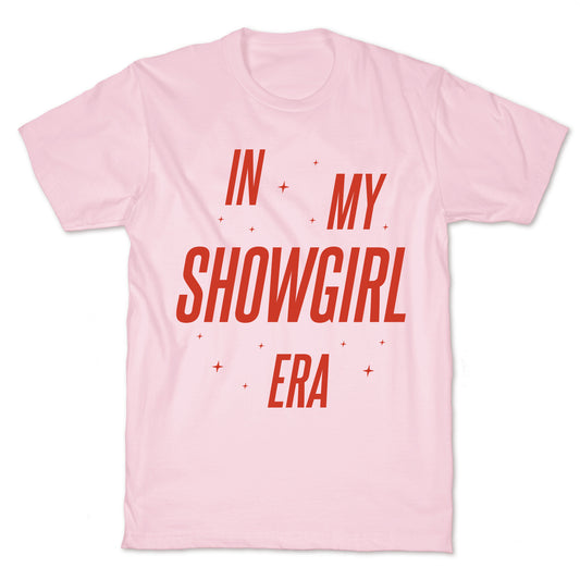 In My Showgirl Era T-Shirt