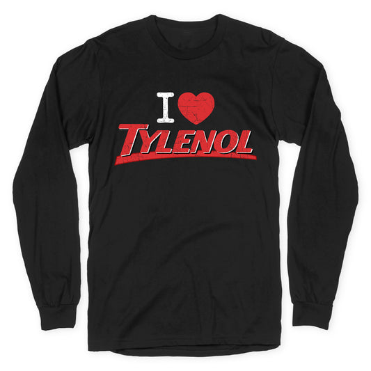 I Love Tylenol Longsleeve Tee
